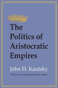 Cover: The Politics of Aristocratic Empires - Routledge