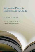 Cover: Logos and Power in Isocrates and Aristotle - University of South Carolina Press
