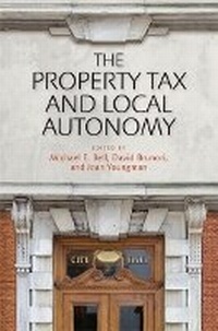 Enlarge image Cover: The Property Tax and Local Autonomy - Lincoln Institute of Land Policy
