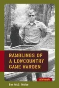Cover: Ramblings of a Lowcountry Game Warden - University of South Carolina Press