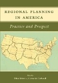 Cover: Regional Planning in America - Practice and Prospect - Lincoln Institute of Land Policy