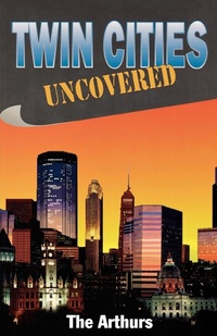 Abbildung von: Twin Cities Uncovered - Taylor Trade Publishing