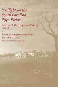 Enlarge image Cover: Twilight on the South Carolina Rice Fields - University of South Carolina Press