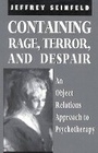 Cover: Containing Rage, Terror and Despair - Jason Aronson Publishers