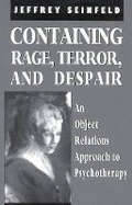 Cover: Containing Rage, Terror and Despair - Jason Aronson Publishers