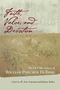 Cover: Faith, Valor and Devotion - University of South Carolina Press