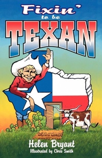 Abbildung von: Fixin' To Be Texan - Taylor Trade Publishing