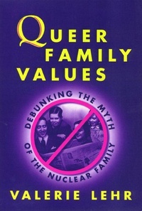 Enlarge image Cover: Queer Family Values - Temple University Press,U.S.