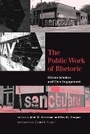 Cover: The Public Work of Rhetoric - University of South Carolina Press