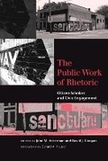 Cover: The Public Work of Rhetoric - University of South Carolina Press