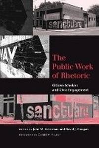 Enlarge image Cover: The Public Work of Rhetoric - University of South Carolina Press