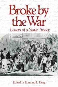 Abbildung von: Broke by the War - University of South Carolina Press