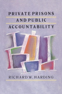 Enlarge image Cover: Private Prisons and Public Accountability - Routledge