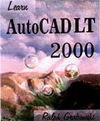 Enlarge image Cover: Learn AutoCAD LT 2000 - Wordware Publishing Inc.
