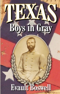 Abbildung von: Texas Boys In Gray - Taylor Trade Publishing