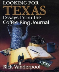 Abbildung von: Looking For Texas - Taylor Trade Publishing