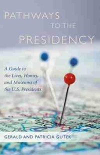 Enlarge image Cover: Pathways to the Presidency - University of South Carolina Press