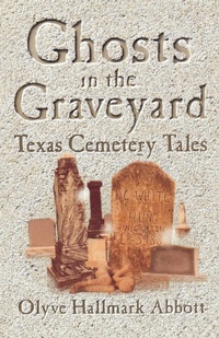 Abbildung von: Ghosts In The Graveyard - Taylor Trade Publishing