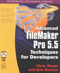 Enlarge image Cover: Advanced FileMaker Pro 5.5 Techniques for Developers - Wordware Publishing Inc.