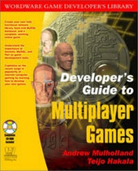 Enlarge image Cover: Developer's Guide to Multiplayer Games - Wordware Publishing Inc.