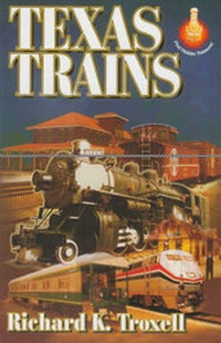 Abbildung von: Texas Trains - Republic of Texas Press,U.S.