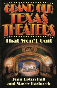 Abbildung von: Grand Old Texas Theaters - Taylor Trade Publishing