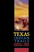 Cover: Texas Indian Trails - Taylor Trade Publishing