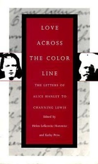 Enlarge image Cover: Love Across the Color Line - University of Massachusetts Press