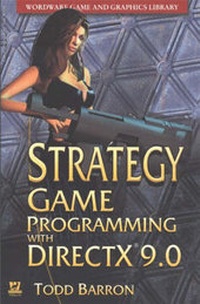 Enlarge image Cover: STRATEGY GAME PROGRAMMING WITH DIRECTX 9.0 2003 - Wordware Publishing Inc.