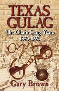 Abbildung von: Texas Gulag - Taylor Trade Publishing