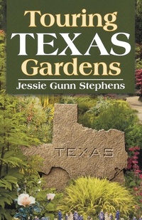 Abbildung von: Touring Texas Gardens - Taylor Trade Publishing