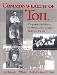 Enlarge image Cover: Commonwealth of Toil - University of Massachusetts Press