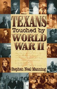 Abbildung von: Texans Touched by World War II - Republic of Texas Press,U.S.