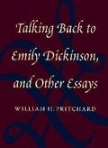Cover: Talking Back to Emily Dickinson and Other Essays - University of Massachusetts Press