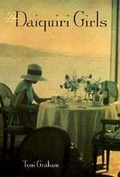Cover: The Daiquiri Girls - University of Massachusetts Press