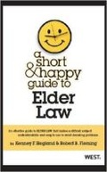 Cover: A Short & Happy Guide to Elder Law - West Academic Press