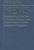 Cover: Making the News - University of Massachusetts Press