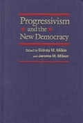 Cover: Progressivism and the New Democracy - University of Massachusetts Press