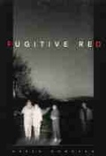 Cover: Fugitive Red - University of Massachusetts Press