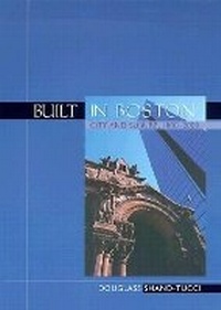 Enlarge image Cover: Built in Boston - University of Massachusetts Press