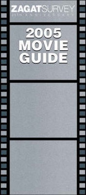 Enlarge image Cover: Movie Guide 2005 - Zagat Survey