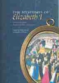 Cover: The Mysteries of Elizabeth I - University of Massachusetts Press