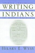 Cover: Writing Indians - University of Massachusetts Press