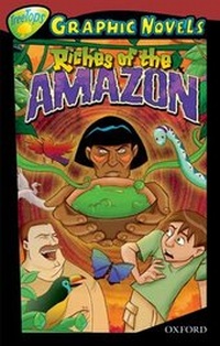 Enlarge image Cover: Oxford Reading Tree: Level 15: Treetops Graphic Novels: Riches of the Amazon - Oxford University Press