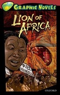 Cover: Oxford Reading Tree: Level 15: Treetops Graphic Novels: Lion of Africa - Oxford University Press