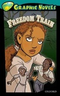 Cover: Oxford Reading Tree: Level 16: Treetops Graphic Novels: Freedom Train - Oxford University Press