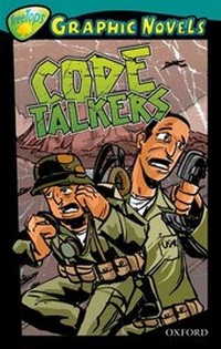 Enlarge image Cover: Oxford Reading Tree: Level 16: Treetops Graphic Novels: Code Talkers - Oxford University Press