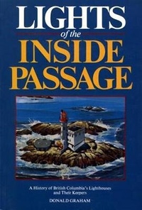 Enlarge image Cover: Lights of the Inside Passage - Harbour Publishing