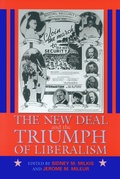 Cover: The New Deal and the Triumph of Liberalism - University of Massachusetts Press