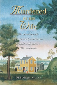 Abbildung von: Murdered by His Wife - University of Massachusetts Press